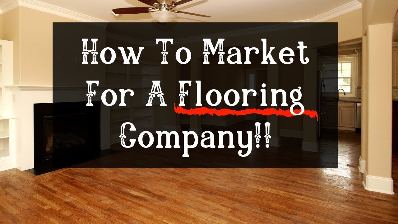 Digital Marketing Company for Flooring Contractors